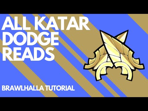 All Katar Dodge Reads - Brawlhalla