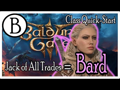 Baldur's Gate 3 - Jack of All Trades Bard - Class Guide