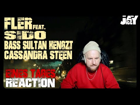 FLER feat. Sido, Bass Sultan Hengzt, Cassandra Steen - "Eines Tages“ I REACTION