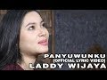 Laddy Wijaya Panyuwunku Official Lirik Video