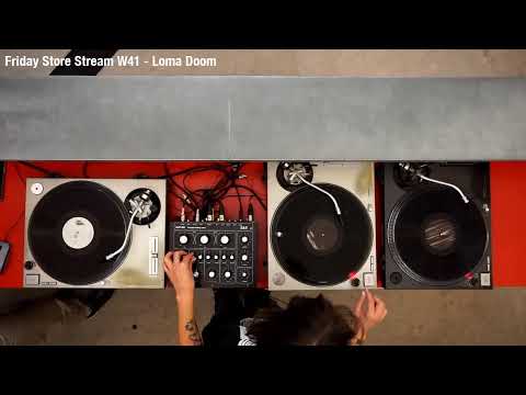 Friday Store Stream W41 - Loma Doom