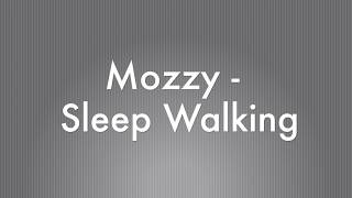 Mozzy - Sleep Walking [Official Lyric Video]