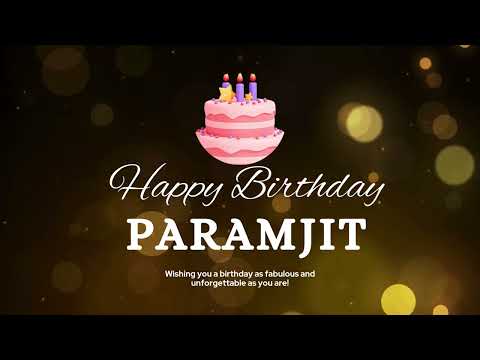 Happy Birthday Paramjit 🎉 | Special Hindi Birthday Song | Full Birthday Celebration Video 2025