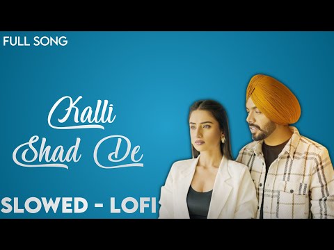 Kalli Shad De - Satbir Aujla (Official Video) Latest Punjabi Song 2023 | GK Digital | Geet MP3