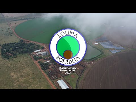 Louma Boerdery Dokumentêr / Documentary 2023