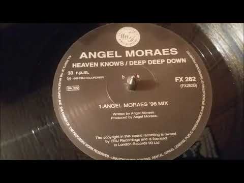 Angel Moræs ‎– Heaven Knows / Deep Deep Down (Angel Moræs '96 Mix)