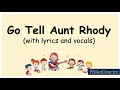 GO TELL AUNT RHODY song