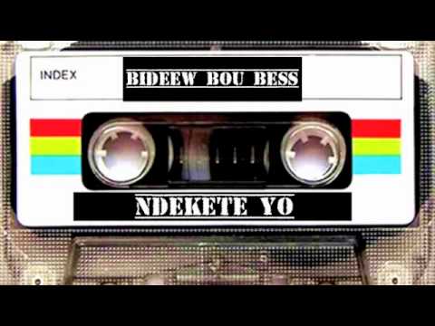 Bideew Bou Bess -Ndekete Yo