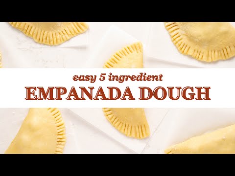 5 Ingredient Foolproof Empanada Dough