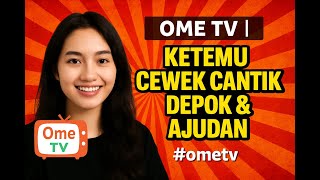 Download lagu OME TV | KETEMU CEWEK CANTIK DEPOK & AJUDAN #ometv mp3