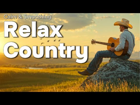 【Country Relax 26】Morning with Soft Country Melodies for Peaceful Days in Nature
