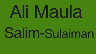 Ali Maula Salim Sulaiman Produced By Royal Stag