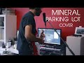 Mineral - Parking Lot (Cover) 