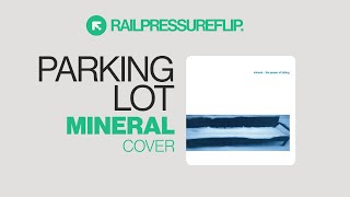 Mineral - Parking Lot (Cover)
