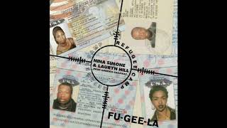 Nina Simone &amp; Lauryn Hill - Fu-Gee-La feat. The Fugees (Prod. Amerigo Gazaway)