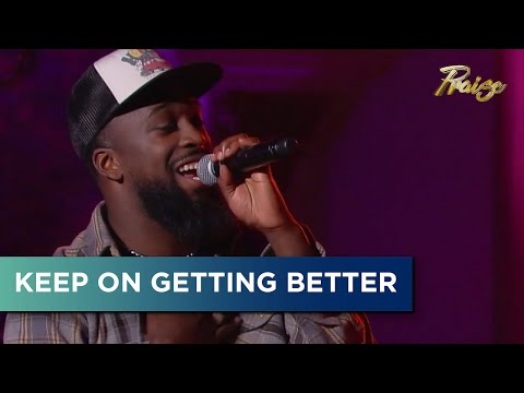 Dante Bowe | Keep On Getting Better | LIVE