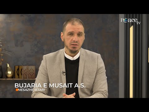 09. Mesazhe Iftari - Bujaria i Musait alejhi selam - Enis Rama