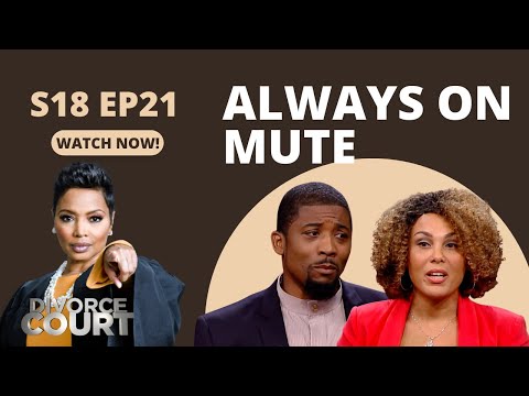Divorce Court: Iesha vs. Ivan - Always On Mute