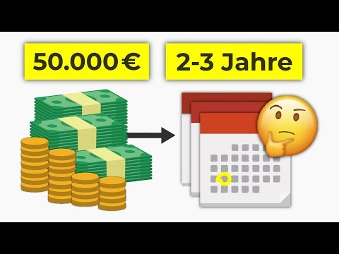 Wie 50.000€ über 2-3 Jahre anlegen? Geldanlage über kurze Zeiträume