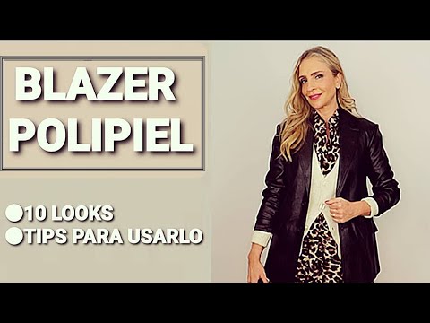 ALERTA TENDENCIA: BLAZER PIEL SINTÉTICA / polipiel /efecto piel. 10 LOOKS (Asesora de Imagen y Moda)