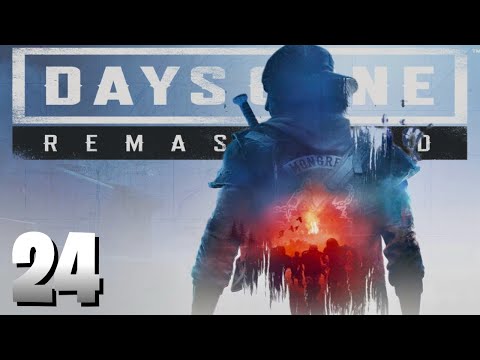Days Gone Remastered : Gameplay - Part - 24 - It's on a Mission [No Commentary]