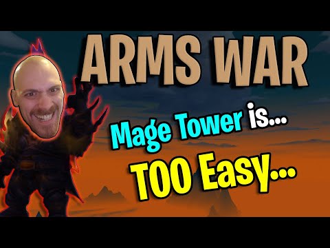 Arms Mage Tower is just the easiest... - WoW Arms Warrior