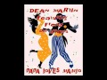 Dean Martin featuring Frenz on drums: Papa Loves ...