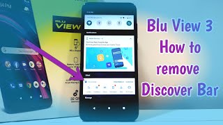 Blu View 3 - How to remove the discover bar.