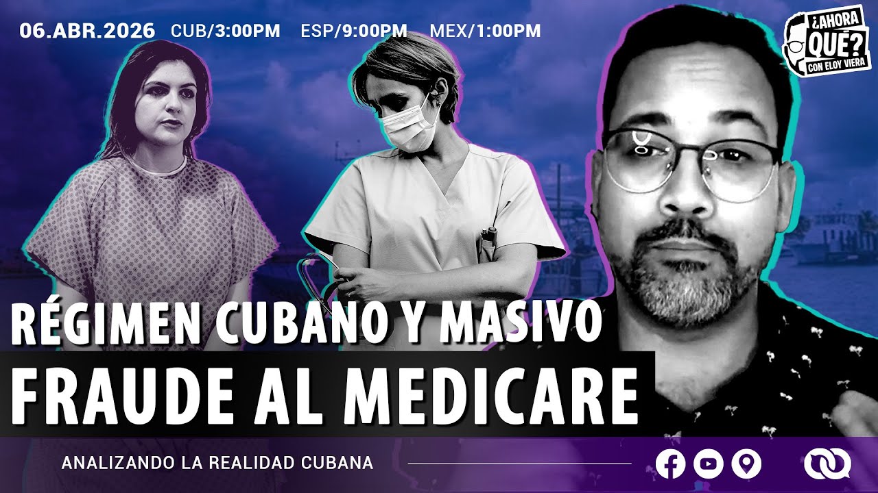 El régimen cubano y un masivo fraude al Medicare.