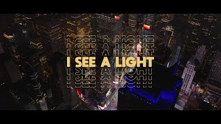 I See A Light