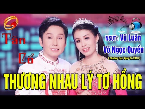 NSUT Vũ Luân ft Võ Ngọc Quyền | THƯƠNG NHAU LÝ TƠ HỒNG | Tân cổ giao duyên 2019
