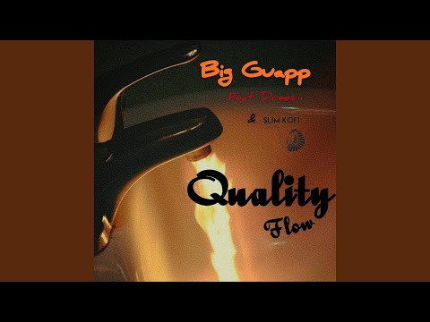 Quality Flow (feat. Dreezii & Slim Kofi)