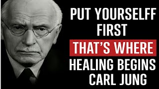 Why Prioritizing Yourself Is the First Step Toward Inner Healing - carl jung