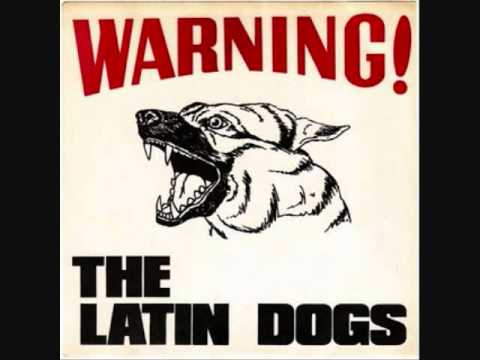 The Latin Dogs-