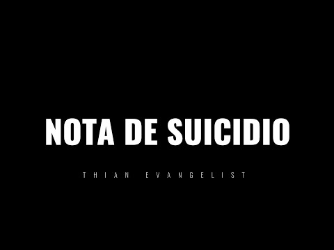 Thian Evangelist - Nota de Suicidio (Video Oficial)