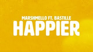 Marshmello ft Bastille - Happier (Official Lyric V