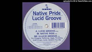 Native Pride - Illucid Groove