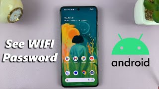 How To See Your WiFi Password On Android