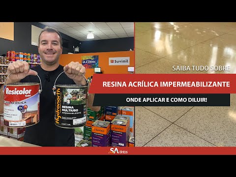 O que é Resina Acrílica, Para que Serve, Onde Aplicar, Como Diluir, Como Aplicar, Impermeabilizante
