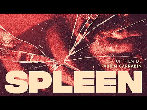 Spleen - bande annonce Machina Films
