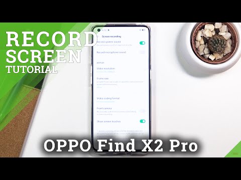 How to Record Screen in OPPO Find X2 Pro – Save Displayed Data