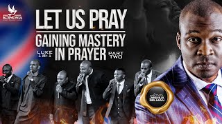 Download lagu LET US PRAY (GAINING MASTERY IN PRAYER) PART 2 (LUKE 18:1) WITH APOSTLE JOSHUA SELMAN 08l02ll2026 mp3