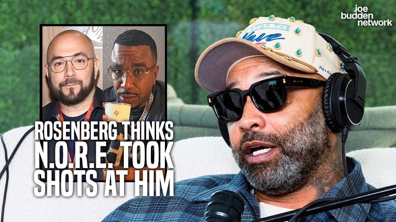 Rosenberg Thinks N.O.R.E. Took Shots at Him | Joe Explains