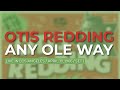 Otis Redding - Any Ole Way (Official Audio) - Live at the Whisky A Go Go, 1966