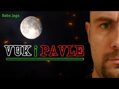 VUK i PAVLE Radio Drama Baba Jaga priča (Audio Film) Pun mesec nad nama (Horor prica)
