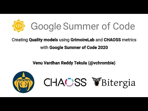 Creating Quality models using GrimoireLab and CHAOSS metrics | GSoC 2020 | YouTube Work Demo