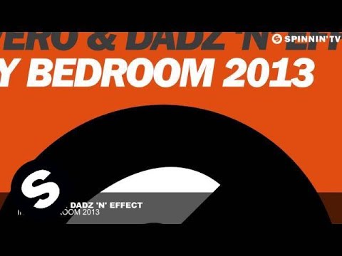 Ralvero & Dadz 'N' Effect - In My Bedroom 2013