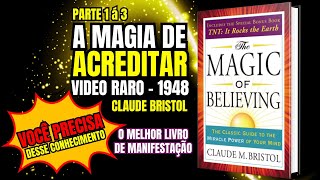 Livro: A Magia de Acreditar | 1948 | Claude Bristol | 😱😱
