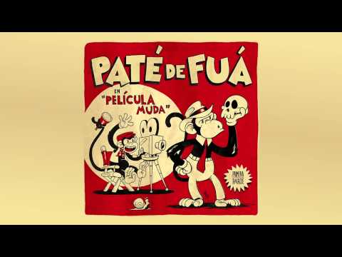 Paté de Fuá - Vamos A Morir (Audio Oficial)
