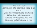 Toby Keith - She Only Gets That Way With Me Lyrics